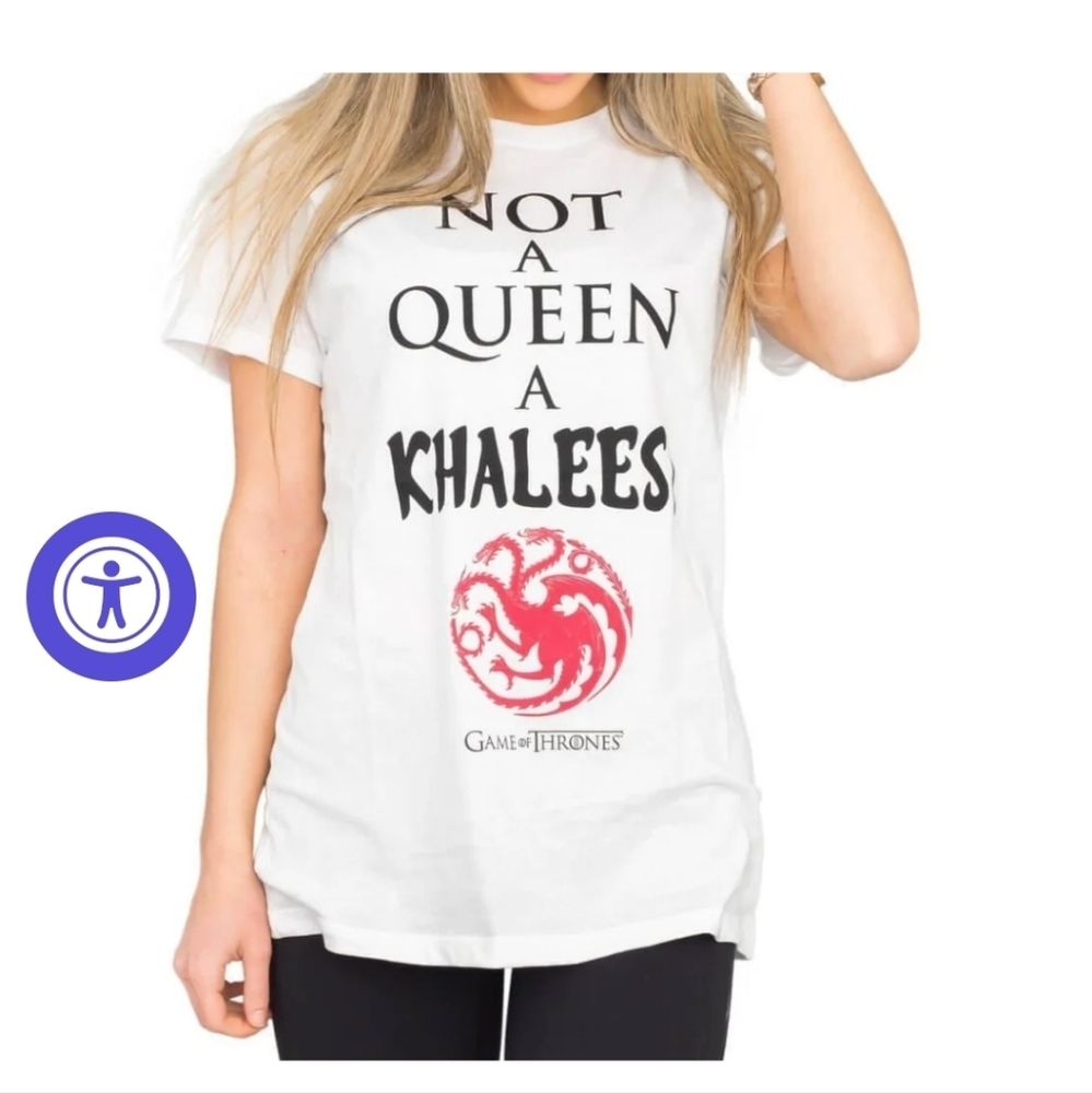Game‎ Of Thrones Not A Queen A Khaleesi Tee-shirt white small nwot